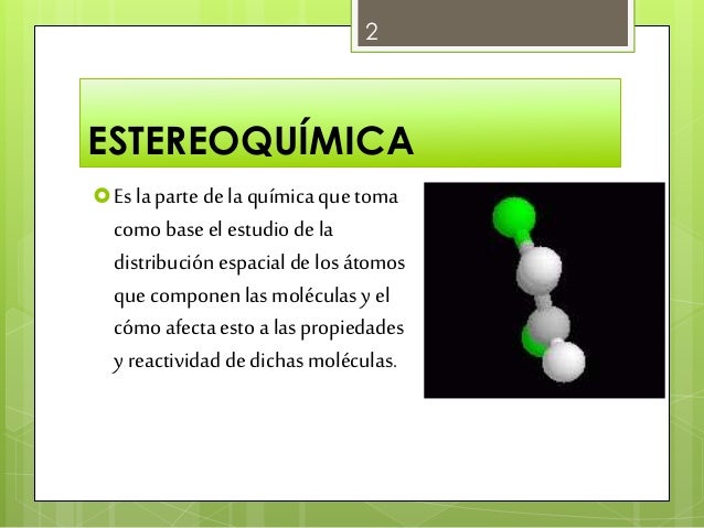 Estereoquimica E Isiomeria Conformacion Y Configuracion - 