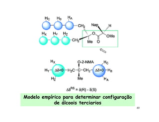 Modelo empírico para determinar configuração
            de álcoois terciarios
                                               40
 