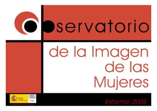 www.mtas.es/mujer   Informe 2005
