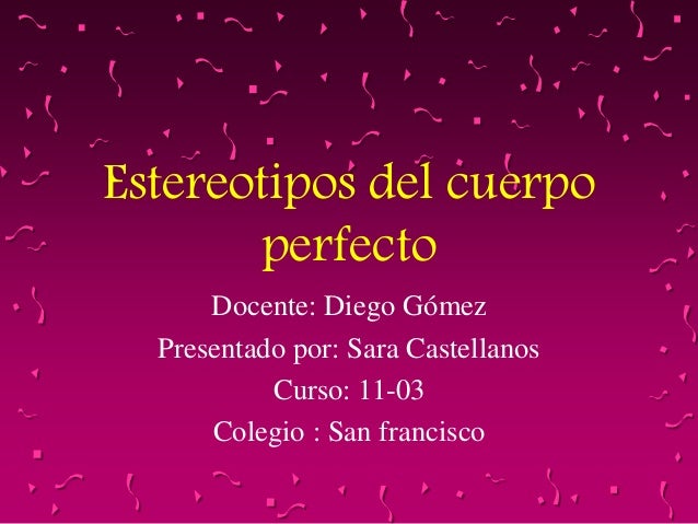 Estereotipos Del Cuerpo Perfecto Sara Charry