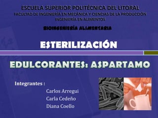 ESCUELA SUPERIOR POLITÉCNICA DEL LITORAL
FACULTAD DE INGENIERÍA EN MECÁNICA Y CIENCIAS DE LA PRODUCCIÓN
                   INGENIERÍA EN ALIMENTOS

             BIOINGENIERÍA ALIMENTARIA




Integrantes :
                Carlos Arregui
                Carla Cedeño
                Diana Coello
 