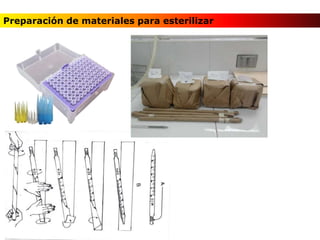 Preparación de materiales para esterilizar
 