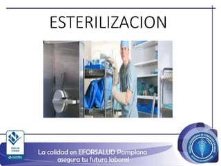 ESTERILIZACION
 