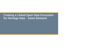Estermann Linked Data Ecosystem for Heritage Data - 29 Feb 2020