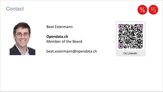 Contact
Beat Estermann
Opendata.ch
Member of the Board
beat.estermann@opendata.ch
 