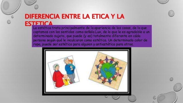 diferencia entre la Etica y Estetica