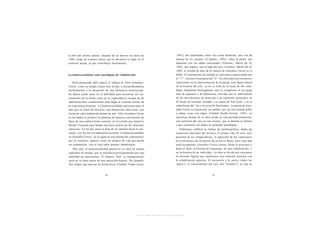la obra del artista cubano, después de su muerte en enero de                        1991); dos almohadas sobre una cama deshecha, aún con las
1996, exige un examen crítico que le devuelva su lugar en el                        marcas de los cuerpos (24 afiches, 1991); sobre la pared, dos
contexto actual, al que contribuyó fuertemente.                                     lámparas con los cables enroscados (Untitled - March 5th #2,
                                                                                    1991); dos espejos, uno al lado del otro (Untitled - March 5th #1,
                                                                                    199í): la unidad de base de la estética de González-Torres es lo
La homosexualidad como paradigma de cohabitación                                    doble. El sentimiento de soledad no está nunca representado por
                                                                                    el " 1 " , sino por la ausencia del "2". Su obra marca un momento
   Sería demasiado fácil reducir el trabajo de Félix González-                      importante en la representación de la pareja, una figura clásica
Torres, como se tiende a hacer hoy en día, a una problemática                       en la historia del arte: ya no se trata de la suma de dos reali-
neoformalista o al desarrollo de una militancia homosexual.                         dades fatalmente heterogéneas, que se completan en un juego
Su fuerza reside tanto en la habilidad para encontrar los ins-                      sutil de opuestos y de diferencias, movidas por lo ambivalente
trumentos de la forma como en su capacidad en escapar de las                        de los movimientos de atracción y de repulsión (pensemos en
identificaciones comunitarias para llegar al corazón mismo de                       El retrato de Giovanni Arnolfini y su esposa de Van Eyck, o en el
la experiencia humana. La homosexualidad representa para él                         simbolismo del "rey y la reina'de Duchamp). La pareja de Gon-
más que un tema del discurso, una dimensión emocional, una                          zález-Torres se caracteriza, en cambio, por ser una unidad doble
forma de vida creadora de formas de arte. Félix González-Torres                     y calma, como una elipsis (Untitled- Double Portrait, 1991). La
es sin dudas el primero en plantear de manera convincente las                       estructura formal de su obra reside en esta paridad armoniosa,
bases de una estética homo-sensual, en el sentido que inspiró a                     esta inclusión del otro en uno mismo, que se declina al infinito
Michel Foucault para fundar una ética creativa de las relaciones                    y que constituye sin dudas su principal paradigma.
amorosas. En los dos casos se trata de un impulso hacia lo uni-                         Podríamos calificar su trabajo de autobiográfico, dadas las
versal, y no de una reivindicación sectorial. La homosexualidad,                    numerosas alusiones del artista a su propia vida (el tono muy
en González-Torres, no se agota en una afirmación comunitaria:                      personal de los rompecabezas, la aparición de los candy pieces
por el contrario, aparece como un modelo de vida que puede                          en el momento de la muerte de su novio Ross), pero esta idea
ser compartido, con el cual todos pueden identificarse.                             sería incompleta: González-Torres cuenta, desde el principio y
   Más aún, la homosexualidad genera en su obra un campo                            hasta el final, la historia de una pareja, de una cohabitación, y
específico de formas, que se caracteriza principalmente por una                     no la historia de un individuo. La obra se divide por otra parte
dualidad sin oposiciones. El número "dos" es omnipresente,                          en diversas figuras que mantienen una relación estrecha con
pero no se trata nunca de una oposición binaria. Por ejemplo,                       la cohabitación amorosa. El encuentro y la unión (todos los
dos relojes que marcan la misma hora (Untitled- Perfect Lovers,                     "pares"); el conocimiento del otro (los "retratos"); la vida en




                                                         http://www.scribd.com/Insurgencia
 