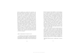 unitarias y específicas que es posible volver a representar, a las                     dad de las secuencias de videos familiares. ¿Esto tiene algo que
que se puede incrustar otros elementos o imprimir un ritmo                             ver con la vigilancia? ¿Forma parte de un m u n d o perseguido
diferente (fast forward). Porque parece normal hoy que una                             por los objetivos, pegoteado por los procedimientos con los
obra, una acción o una performance terminen documenta-                                 cuales se escruta a sí mismo, volviendo permanentemente sobre
dos en un video, que constituye el concentrado de la obra,                             las formas que produce y distribuyéndolas nuevamente bajo
susceptible de ser diluido por los contextos heterogéneos de                           formas diferentes? Porque el arte después de la videocasetera
exposición. El video funciona como prueba, como se ve tam-                             hace que las formas se vuelvan nómades y fluidas, permite la
bién en otros ámbitos: el caso Rodney King, filmado por un                             reconstrucción analógica de los objetos estéticos del pasado,
aficionado mientras era violentamente golpeado por la policía                          "recargas" de formas catalogadas en la historia. De esta mane-
de Los Angeles o las polémicas en el caso Kahled Kelkal. En                            ra, justifica la predicción de Serge Daney en cuanto al cine:
arte, el video significa y prueba la realidad, lo concreto de una                      "sólo quedará (del arte) lo que seamos capaces de volver a
                                                                                              36
práctica por momentos demasiado difusa y compleja para ser                             hacer". Mike Kelley y Paul McCarthy hicieron "interpretar"
comprendida directamente (pienso en Beecroft, Peter Land, en                           nuevamente performances de Vito Acconci por modelos, con
Carsten Höller, Lothar Hempel). Sin embargo, la utilización                            decorados de series de televisión (Fresh Acconci, 1995) y de esa
 artística de la imagen video no es casual. La estética del arte                       manera Pierre Huyghe filmó cada una de las escenas de una
 conceptual ya es una estética probatoria, de los hechos, del                          remake de La ventana indiscreta de Alfred Hitchcock en unas
 orden de la prueba, y las prácticas recientes sólo continúan                          viviendas humildes de París.
 esta forma de nombrar el "mundo enteramente administrado"                                Pero si el video permite que (casi) cualquiera haga una
 (Adorno) en el que vivimos de un modo confianzudo y literal                           película, facilita también la captura de nuestra imagen por
 —propio del v i d e o - en lugar del m o d o analítico y deconstruc-                  (casi) cualquiera: nuestros trayectos en la ciudad los hacemos
 tivo del arte conceptual.                                                             bajo vigilancia, nuestras producciones culturales también están
                                                                                       sometidas a una nueva lectura que atestigua la omnipresencia
                                                                                       de los instrumentos ópticos y de su ventaja actual sobre todas
¿Hacia la democratización de los puntos de vista?                                      las demás herramientas de producción. El programa Security
                                                                                       by Julia, empresa de video-vigilancia artística "dirigida" por
    Los aparatos de video participan de la democratización del                         Julia Sher, explora la dimensión policial y la garantía de se-
 proceso de producción de imágenes, como lógica continuación                           guridad de la cámara de video. Utilizando la iconografía de la
 de la fotografía, y marcan también nuestra vida cotidiana con la
 generalización de la tele-vigilancia, versión con fines de seguri-




                                                          http://www.scribd.com/Insurgencia
 