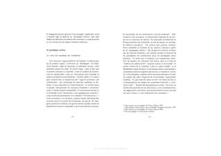 El alegato de Guattari para las "Tres ecologías" (ambiental, social                      de una escuela, de un conservatorio o de una academia". Sólo  52




y mental) bajo la égida de un "paradigma estético" apto para                             cuenta el work in progress: el pensamiento depende de un arre,
federar las diferentes reivindicaciones humanas, se sitúa de hecho                       que no es sinónimo de retórica. No sorprende la definición de
en la corriente de las utopías artísticas modernas.                                      Deleuze/Guattari de la filosofía: "el arte de formar, de inventar,
                                                                                                                   53
                                                                                         de fabricar conceptos". De manera más general, Guattari
                                                                                         busca remodelar el conjunto de las ciencias y técnicas a partir
El paradigma estético                                                                    de un "paradigma estético": "Mi perspectiva consiste en hacer
                                                                                         que las ciencias humanas y las ciencias sociales se muevan de
La crítica del paradigma del cientificismo                                               los paradigmas del cientificismo hacia los paradigmas éticos
                                                                                         estéticos". Un deseo que se asemeja a un escepticismo cientí-
    En el universo "esquizoanalítico" de Guattari, la estética goza                      fico: las teorías y los conceptos sólo tienen, para él, el valor de
de un estatuto aparte. Constituye un "paradigma", un dispo-                              "modelos de subjetivación", ninguna certeza es irrevocable. El
sitivo flexible, capaz de funcionar en diferentes niveles, sobre                         primer criterio de lo científico, como lo explica Popper, es lo
diferentes planos del saber. En primer lugar, como la base que                           falsabilidad. Según Guattari, el paradigma estético está llamado a
le permite articular su "ecosofía"; como un modelo de produc-                            contaminar todos los registros del discurso, a inocular el veneno
ción de subjetividad; como un instrumento para fecundar la                               de la incertidumbre creadora y de la invención delirante en todos
práctica psiquiátrica-psicoanalítica. Guattari apela a la estética                       los campos del saber. Negación de la pretendida "neutralidad"
para contrarrestar la hegemonía del "superyó partidario del                              científica: "lo que estará de ahora en más a la orden del día, es
cientificismo", que estereotipa las prácticas analíticas en fór-                         el despejamiento de campos de virtualidad 'futuristas' y 'cons-
mulas: lo que reprocha a la "comunidad psi", es volverse hacia                                         54
                                                                                         tructivistas'". Retrato del psicoanalista en artista: "así como un
el pasado, manipulando los conceptos freudianos o lacanianos                             artista toma prestado de sus antecesores y a sus contemporáneos
como si fueran certezas insuperables. El inconsciente mismo se                           los rasgos que le convienen, de la misma manera invito a los que
ve asimilado a una "Institución, a un equipamiento colectivo".                           me leen a tomar y a tirar libremente mis conceptos".     55




¿Una revolución permanente en el método? "Así debería ser (...)
como en pintura o en literatura, campos donde cada desarrollo
concreto tiene la vocación de evolucionar, de innovar, de inau-
gurar aperturas novedosas, sin que los autores puedan valerse de
fundamentos teóricos asegurados o de la autoridad de un grupo,




                                                            http://www.scribd.com/Insurgencia
 