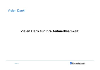 Vielen Dank für Ihre Aufmerksamkeit!
Vielen Dank!
Seite 72
 
