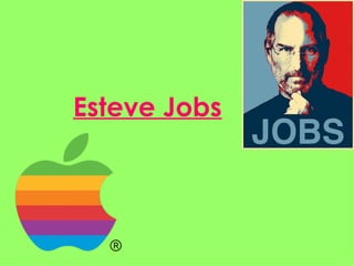 Esteve Jobs   