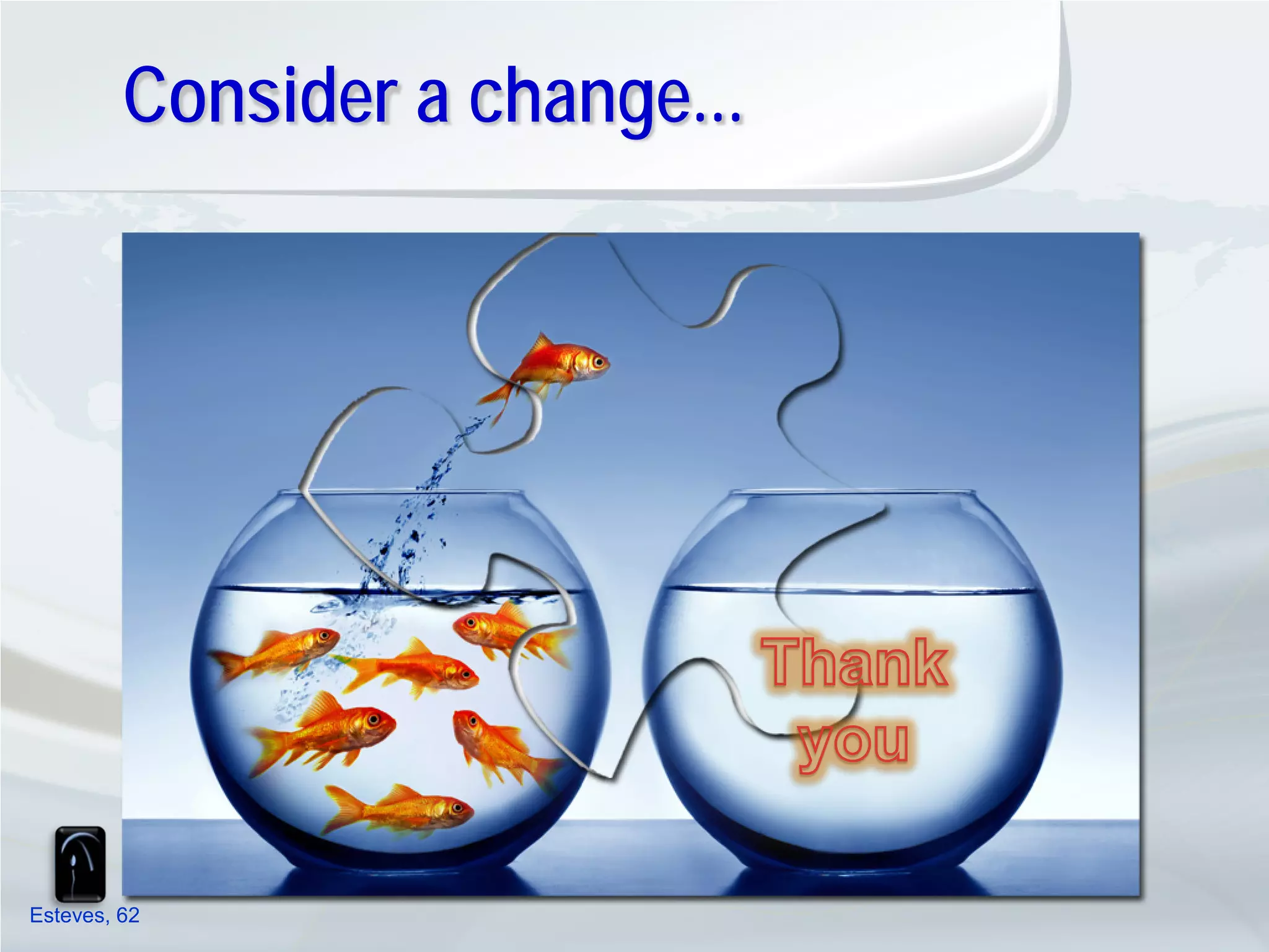 Consider a change...




Esteves, 62
 