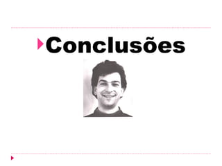 Conclusões
 