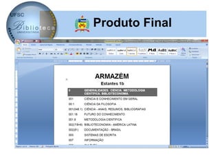 Produto Final
 