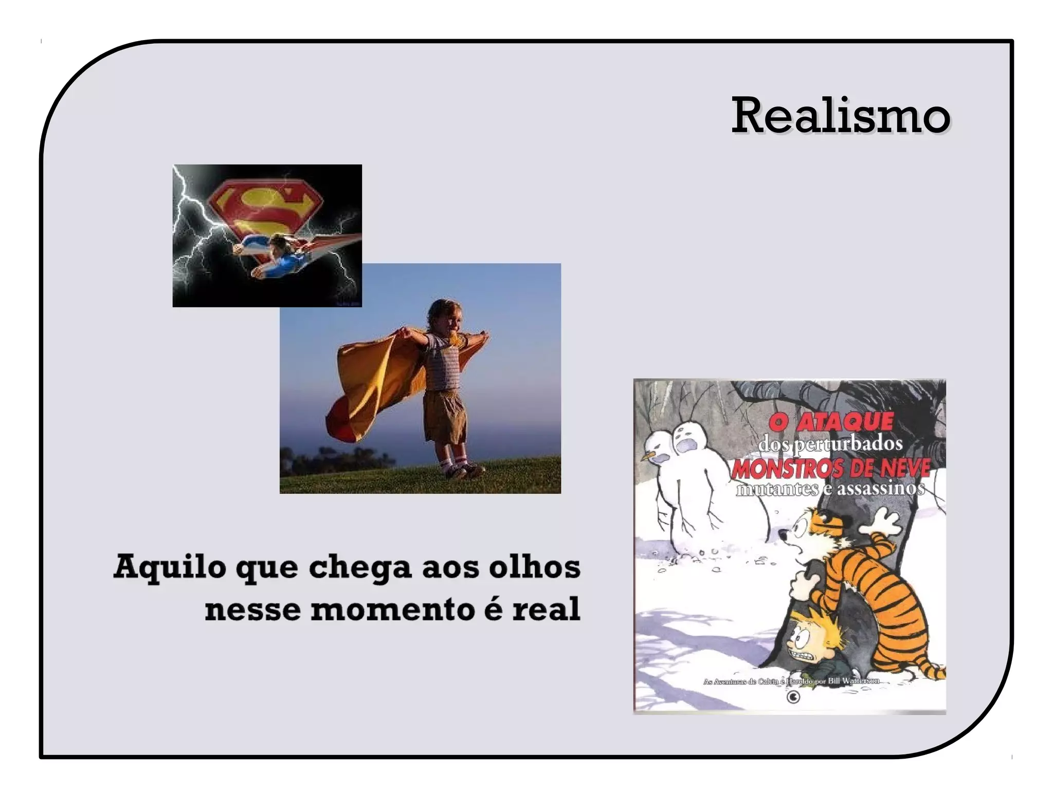 RealismoRealismo
 