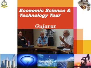 Economic Science &
Technology Tour

     Gujarat
 