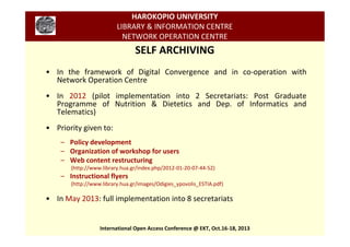 HAROKOPIO UNIVERSITY
LIBRARY & INFORMATION CENTRE
NETWORK OPERATION CENTRE

SELF ARCHIVING
• In the framework of Digital C...