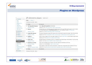 El Blog empresarial


     Plugins en Wordpress




        Colaboran:

20
 