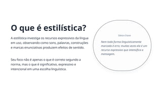 Estilística: Expressividade e Funções da Linguagem em Textos | PPTX