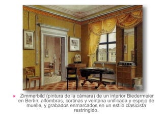 Historia del mueble - Estilo Biedermeier | PPTX