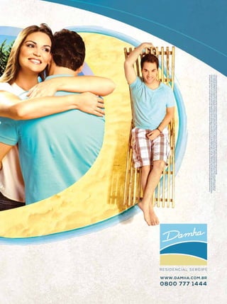 Dezembro 2012 | Janeiro 2013	   Estilo Damha | 3
 