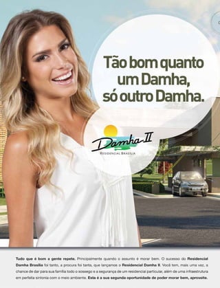 90 | Estilo Damha	 Abril | Maio 2013
 