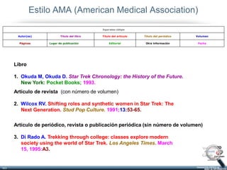 Estilo AMA (American Medical Association)
                                               Sigue estos códigos


        Aut...