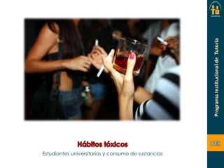 Estudiantes universitarios y consumo de sustancias

 