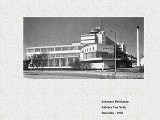 Johannes Brinkman Fábrica Van Nelle Roterdão - 1930 