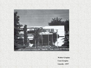 Walter Gropius Casa Gropius Lincoln - 1937 
