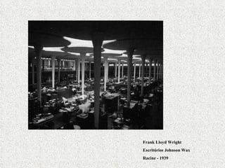 Frank Lloyd Wright Escritórios Johnson Wax Racine - 1939 