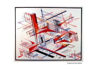 Projeto de Chernikhov.
 