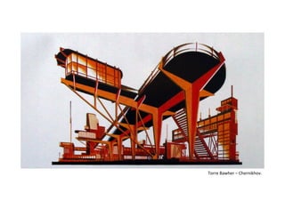 Torre Bawher – Chernikhov.
 