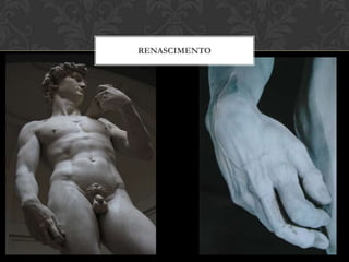 RENASCIMENTO
 