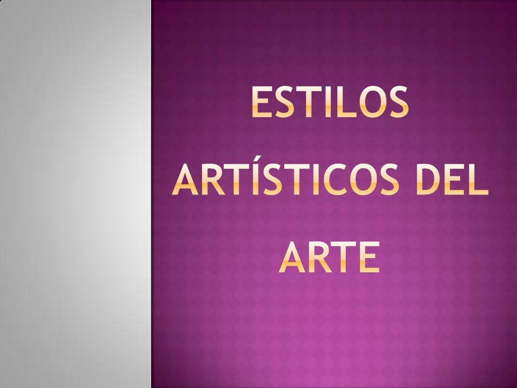 Estilos artísticos del arte