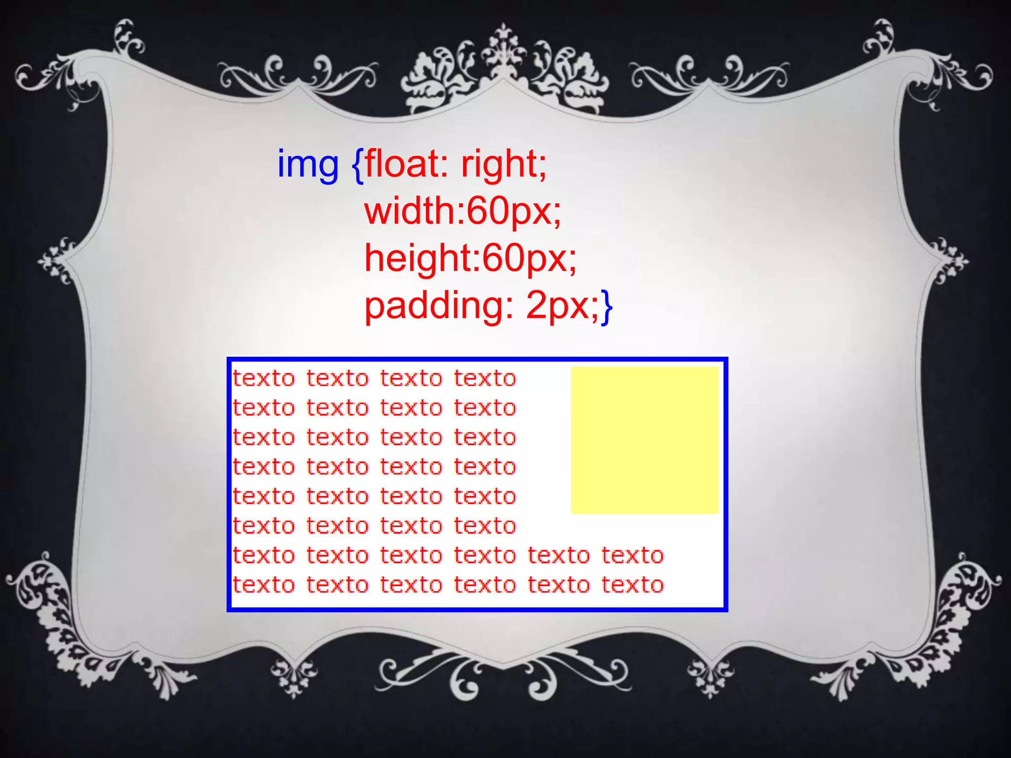 img {float: right;
     width:60px;
     height:60px;
     padding: 2px;}
 