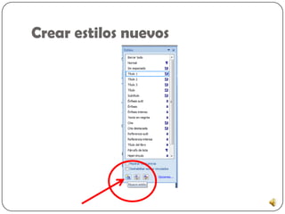 Crear estilos nuevos
 