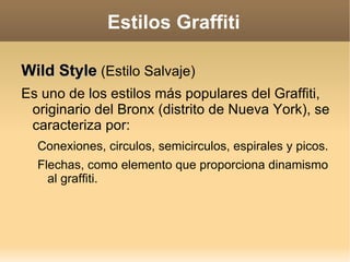 Estilos Graffiti ,[object Object]