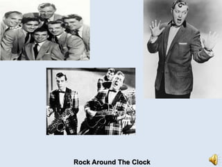 Rock Around The Clock 
 