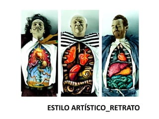 ESTILO ARTÍSTICO_RETRATO
 