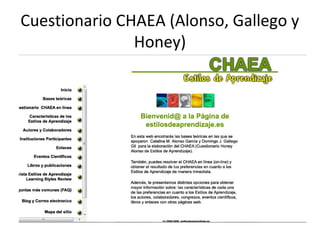 Cuestionario CHAEA (Alonso, Gallego y 
Honey) 
 