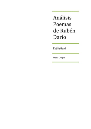 Análisis
Poemas
de Rubén
Darío
Estilística I
Estela Chagas
 