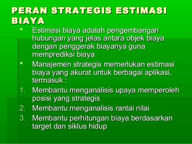 Estimasi biaya dan analisis biaya volume laba Estimasi biaya dan analisis biaya volume laba
