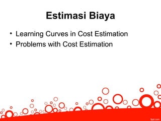 Estimasi biaya dan pembiayaan | PPT