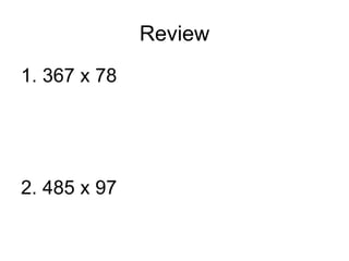 Review 1. 367 x 78 2. 485 x 97