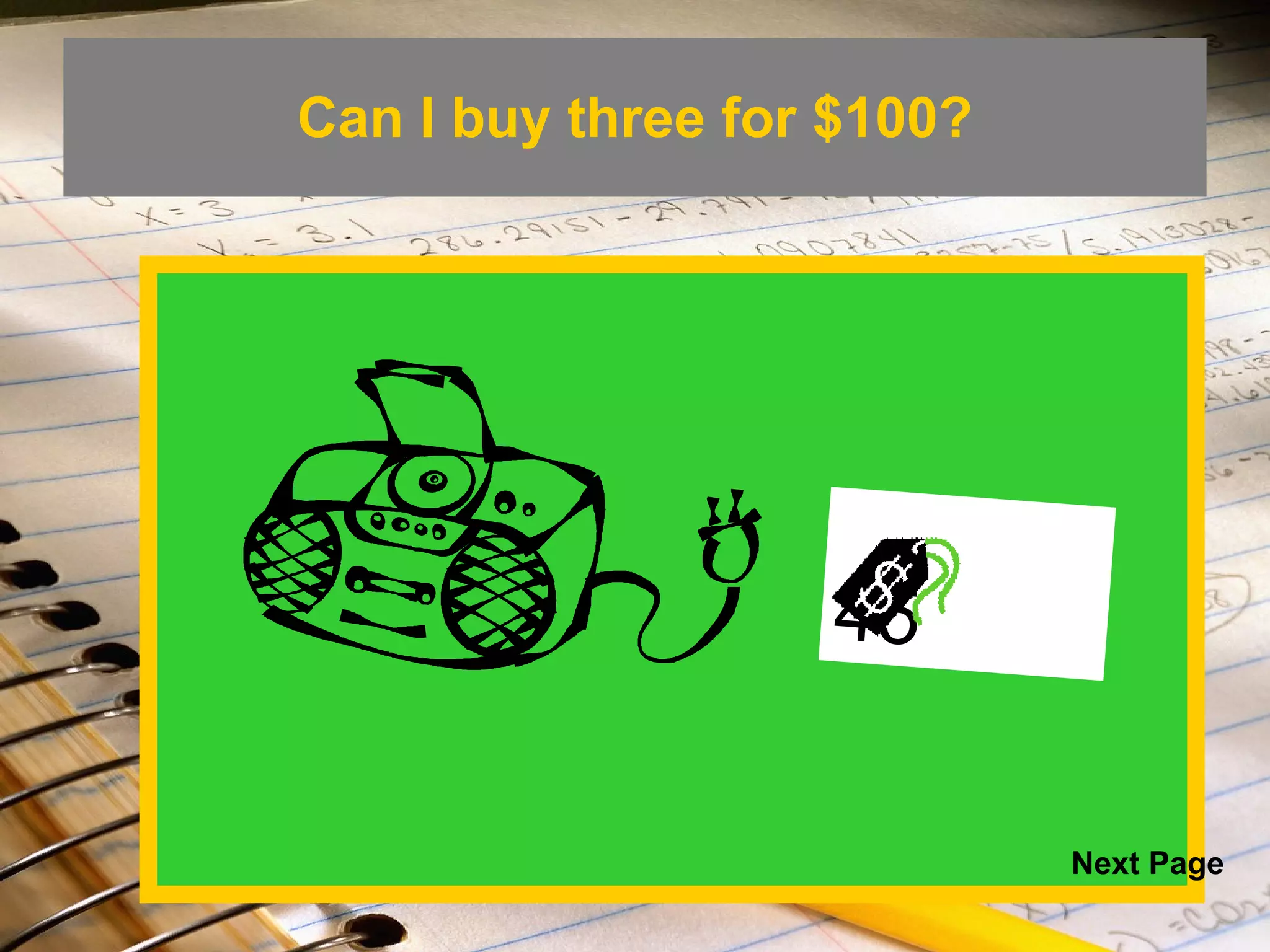 Can I buy three for $100? 45 Next Page 