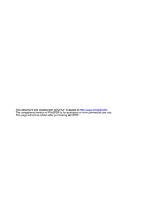 This document was created with Win2PDF available at http://www.win2pdf.com.
The unregistered version of Win2PDF is for evaluation or non-commercial use only.
This page will not be added after purchasing Win2PDF.
 