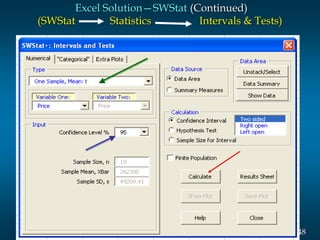 48Slide
Excel Solution—SWStat (Continued)
(SWStat Statistics Intervals & Tests)
 