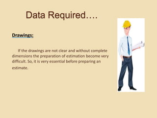 Estimation and Costing 