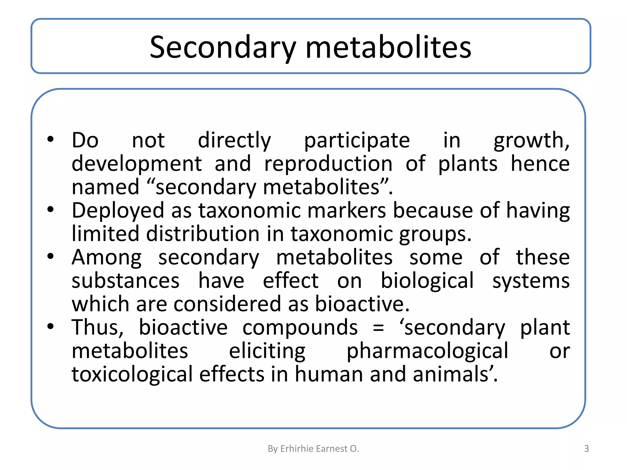 Estimation of bioactive & secondary metabolites from plants extract ...